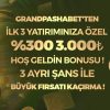 İlk yatırım Bonusu 3000 TL – Grandpashabet